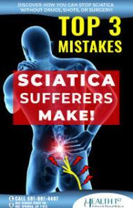 Top 3 Mistakes Sciatica Sufferers Make